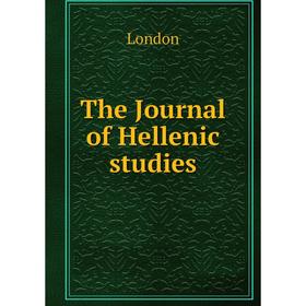 

Книга The Journal of Hellenic studies. London