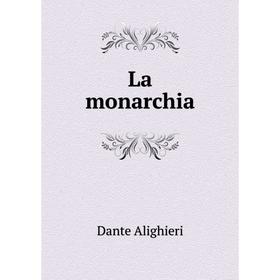 

Книга La monarchia