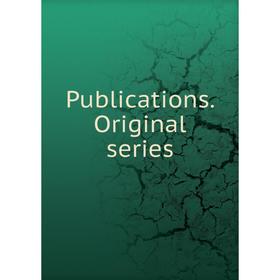 

Книга Publications. Original series