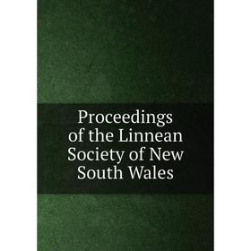 

Книга Proceedings of the Linnean Society of New South Wales