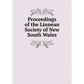 

Книга Proceedings of the Linnean Society of New South Wales