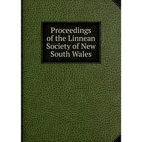 

Книга Proceedings of the Linnean Society of New South Wales