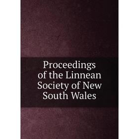 

Книга Proceedings of the Linnean Society of New South Wales