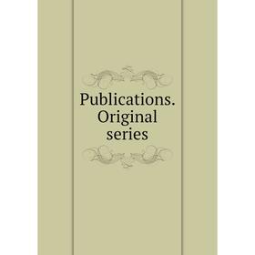 

Книга Publications. Original series
