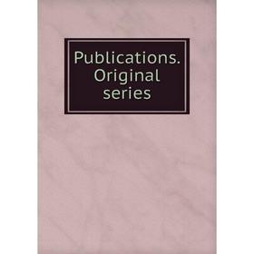 

Книга Publications. Original series