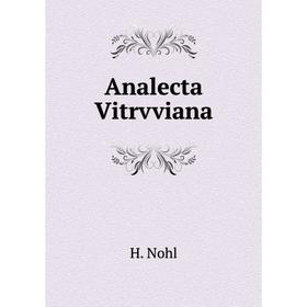 

Книга Analecta Vitrvviana. H. Nohl