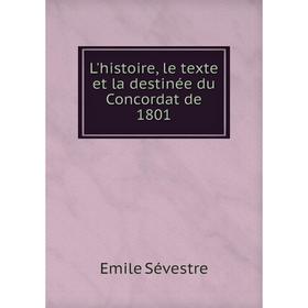 

Книга L'histoire, le texte et la destinée du Concordat de 1801