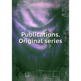 

Книга Publications. Original series