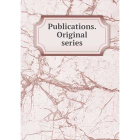 

Книга Publications. Original series