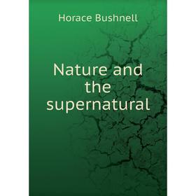 

Книга Nature and the supernatural