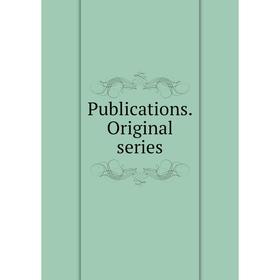 

Книга Publications. Original series