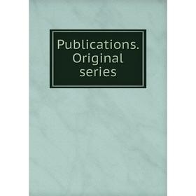 

Книга Publications. Original series