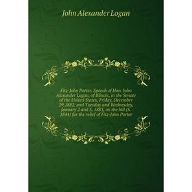 

Книга Fitz-John Porter. Speech of Hon