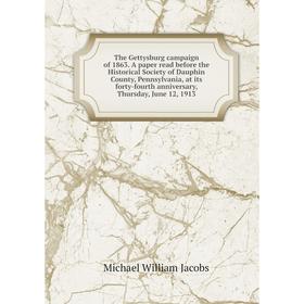 

Книга The Gettysburg campaign of 1863