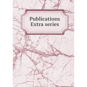 

Книга Publications Extra series