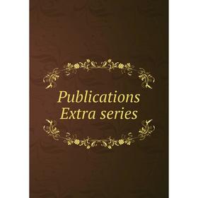 

Книга Publications Extra series