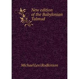 

Книга New edition of the Babylonian Talmud