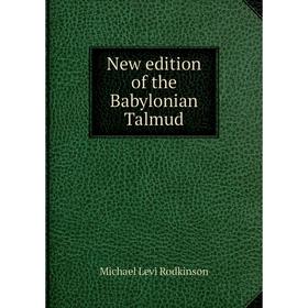 

Книга New edition of the Babylonian Talmud