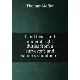 

Книга Land taxes and mineral right duties from a surveyor's and valuer's standpoint