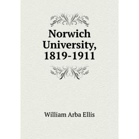 

Книга Norwich University, 1819-1911