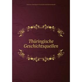 

Книга Thüringische Geschichtsquellen. Verein fur Thuringische Geschichte und Altertumskunde