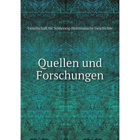 

Книга Quellen und Forschungen. Gesellschaft für Schleswig-Holsteinische Geschichte