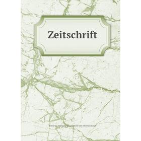 

Книга Zeitschrift. Verein fur Thuringische Geschichte und Altertumskunde
