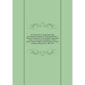 

Книга Investigation of organized crime in interstate commerce