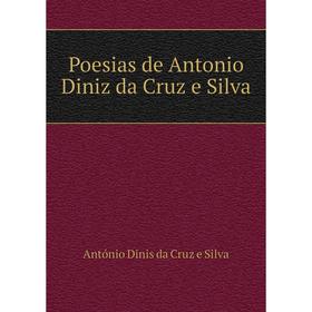 

Книга Poesias de Antonio Diniz da Cruz e Silva. António Dinis da Cruz e Silva