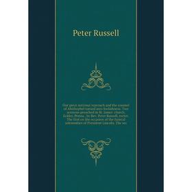 

Книга Our great national reproach and the counsel of Ahithophel turned into foolishness Two sermons preached in St James' church, Eckley, Penna, by Re