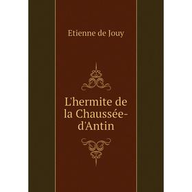 

Книга L'hermite de la Chaussée-d'Antin