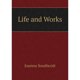 

Книга Life and Works