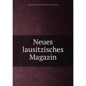 

Книга Neues lausitzisches Magazin