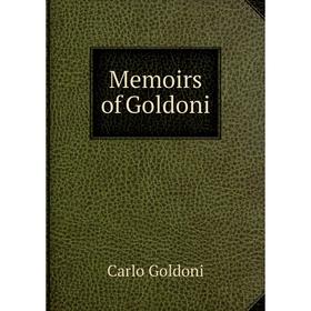 

Книга Memoirs of Goldoni