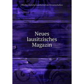 

Книга Neues lausitzisches Magazin