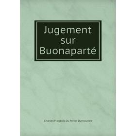 

Книга Jugement sur Buonaparté
