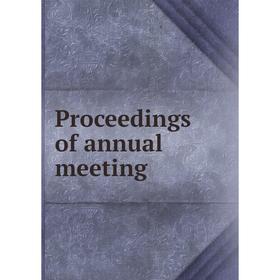 

Книга Proceedings of annual meeting