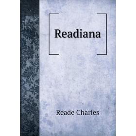 

Книга Readiana. Reade Charles
