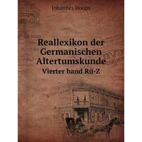 

Книга Reallexikon der Germanischen AltertumskundeVierter . Band Rü-Z. Johannes Hoops
