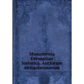 

Книга Monumenta Germaniae historica Auctorum antiquissimorum