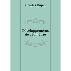 

Книга Développements de géométrie. Charles Dupin