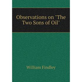 

Книга Observations on The Two Sons of Oil