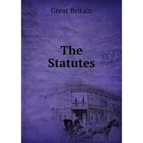 

Книга The Statutes. Great Britain