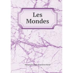 

Книга Les Mondes