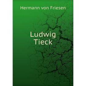 

Книга Ludwig Tieck
