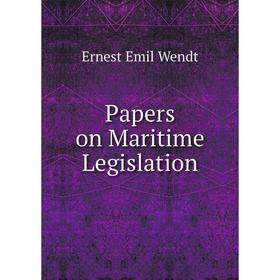 

Книга Papers on Maritime Legislation