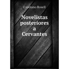 

Книга Novelistas posteriores a Cervantes