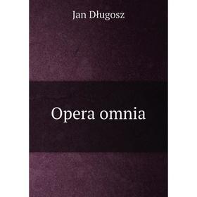 

Книга Opera omnia