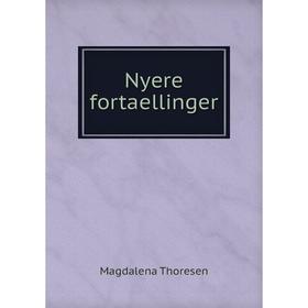 

Книга Nyere fortaellinger