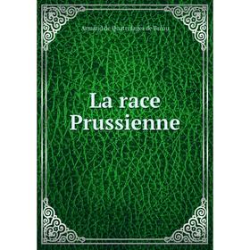 

Книга La race Prussienne